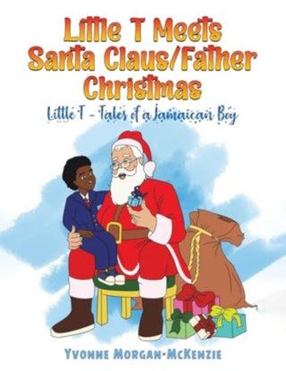 Cover image for 9781398426337 - Little T Meets Santa Claus/Father Christmas
