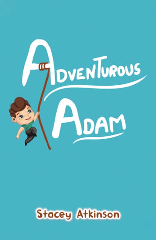 Cover image for 9781398427990 - Adventurous Adam