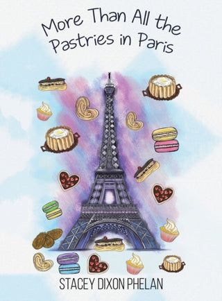 Cover image for 9781398433984 - More Than All the Pastries in Paris