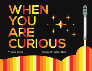Cover image for 9781398434189 - When You Are Curious