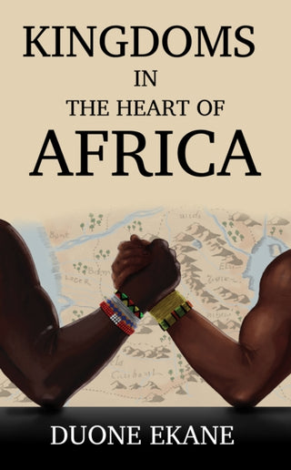 Cover image for 9781398438101 - Kingdoms in the Heart of Africa