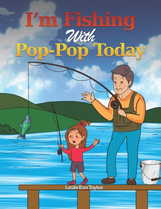 Cover image for 9781398444003 - I'm Fishing With Pop-Pop Today