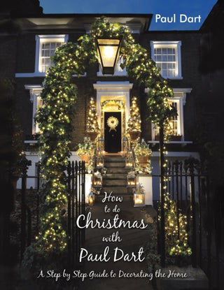 Cover image for 9781398457256 - How to do Christmas with Paul Dart