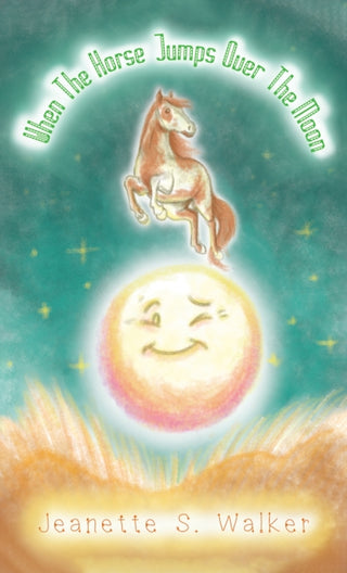 Cover image for 9781398478176 - When the Horse Jumps Over the Moon