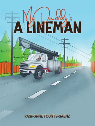 Cover image for 9781398484146 - My Daddy's a Lineman