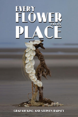 Cover image for 9781398486676 - Every Flower Has Its Place