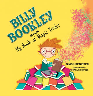 Cover image for 9781398493568 - Billy Bookley and My Book of Magic Tricks