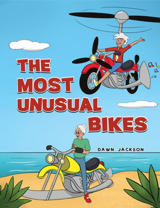 Cover image for 9781398494664 - The Most Unusual Bikes