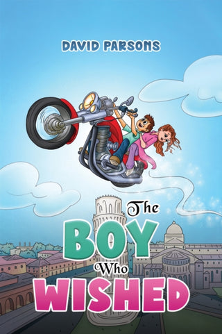 Cover image for 9781398497177 - The Boy Who Wished