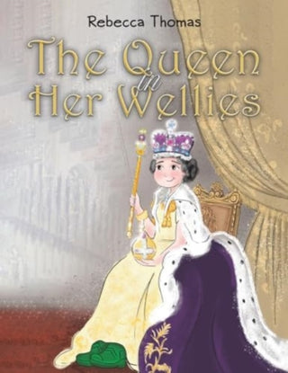 Cover image for 9781398497900 - The Queen in Her Wellies