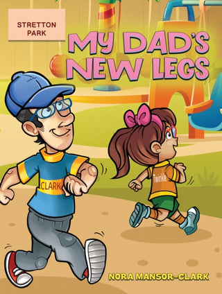 Cover image for 9781398498136 - My Dad's New Legs