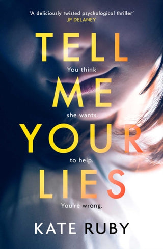 Cover image for 9781398500266 - Tell Me Your Lies