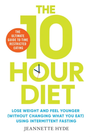 Cover image for 9781398502697 - 10 Hour Diet
