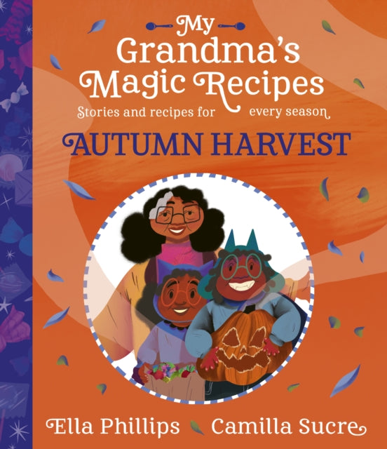 Cover image for 9781398503120 - My Grandma's Magic Recipes: Autumn Harvest