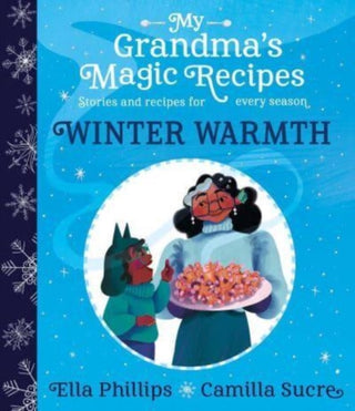 Cover image for 9781398503144 - My Grandma's Magic Recipes: Winter Warmth