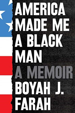 Cover image for 9781398504820 - America Made Me a Black Man