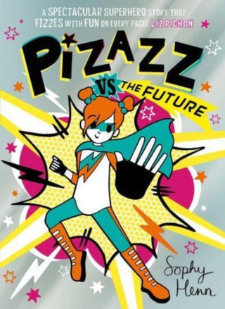 Supplemental image for 9781398505865 - Pizazz vs The Future