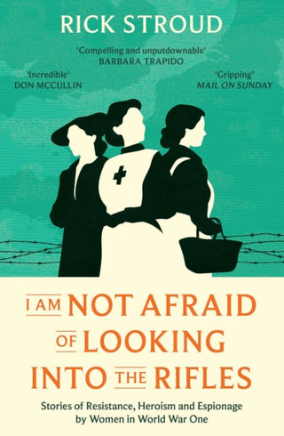 Cover image for 9781398507081 - I Am Not Afraid of Looking into the Rifles