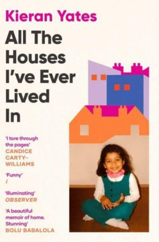 Cover image for 9781398509856 - All The Houses I've Ever Lived In