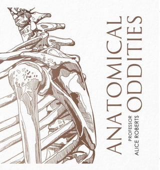 Cover image for 9781398510067 - Anatomical Oddities