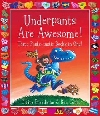 Supplemental image for 9781398511439 - Underpants are Awesome! Three Pants-tastic Books in One!