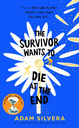 Cover image for 9781398512467 - The Survivor Wants to Die at the End