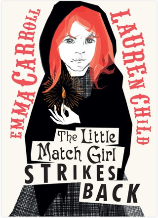 Cover image for 9781398512818 - The Little Match Girl Strikes Back