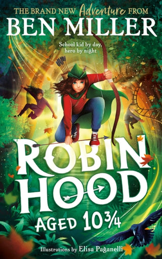 Cover image for 9781398515918 - Robin Hood Aged 10 3/4