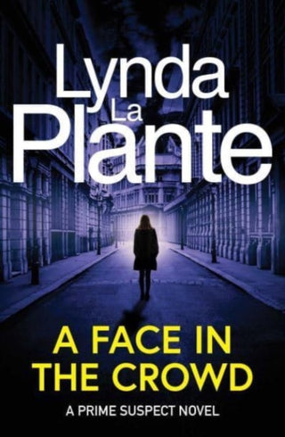Cover image for 9781398518612 - Prime Suspect 2: A Face in the Crowd