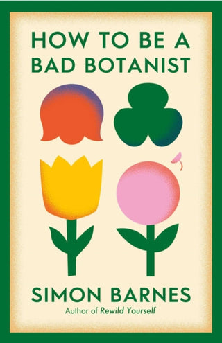 Cover image for 9781398518933 - How to be a Bad Botanist