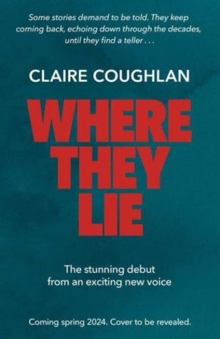 Cover image for 9781398521704 - Where They Lie
