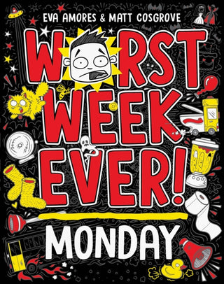 Supplemental image for 9781398521889 - Worst Week Ever! Monday