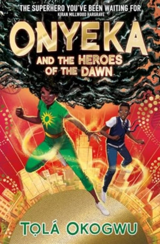 Cover image for 9781398523128 - Onyeka and the Heroes of the Dawn