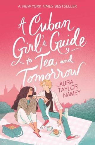 Cover image for 9781398523937 - A Cuban Girl's Guide to Tea and Tomorrow