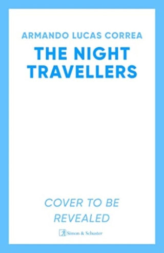 Cover image for 9781398523999 - The Night Travellers