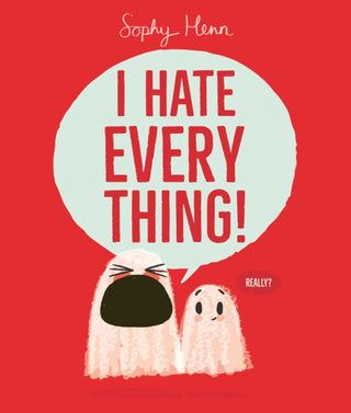 Supplemental image for 9781398526792 - I Hate Everything