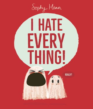 Cover image for 9781398526808 - I Hate Everything