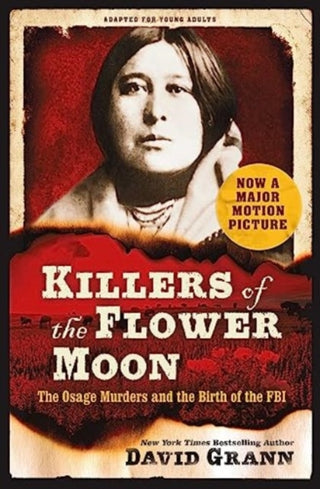Cover image for 9781398528482 - Killers of the Flower Moon: Adapted for Young Adults