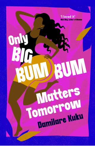 Cover image for 9781398529588 - Only Big Bumbum Matters Tomorrow