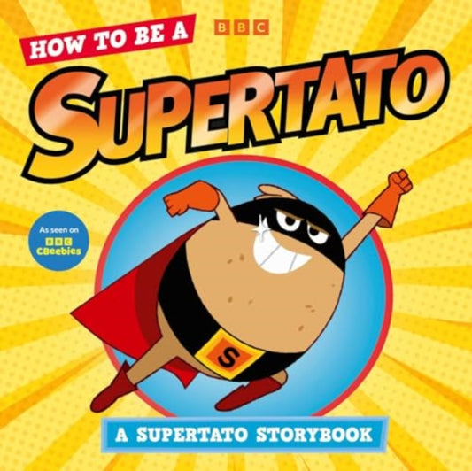 Cover image for 9781398530317 - How to be a Supertato: A Supertato Storybook