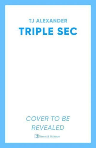 Cover image for 9781398531376 - Triple Sec