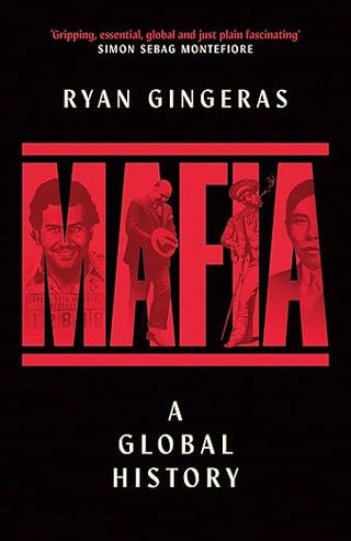 Cover image for 9781398531659 - Mafia: A Global History