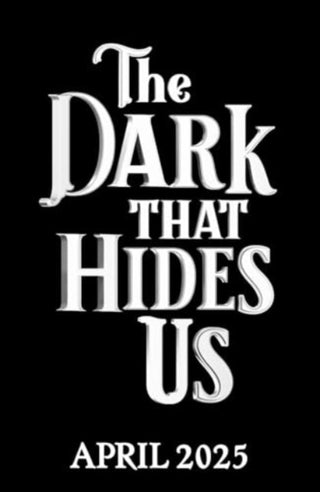 Cover image for 9781398531871 - The Dark That Hides Us