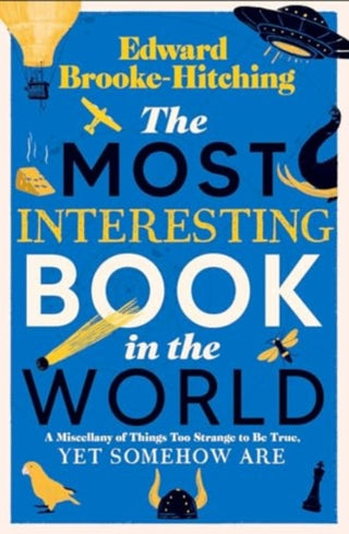 Supplemental image for 9781398532373 - The Most Interesting Book in the World