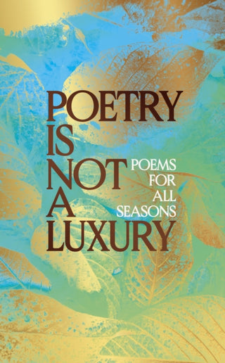 Cover image for 9781398537576 - Poetry Is Not a Luxury