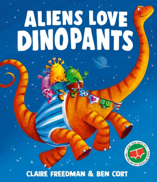 Cover image for 9781398538153 - Aliens Love Dinopants