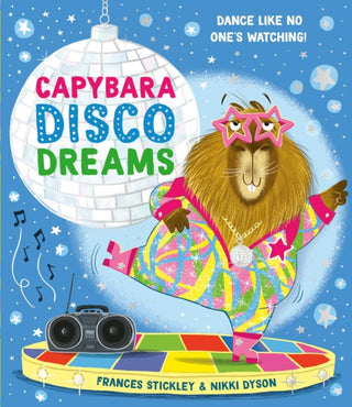 Cover image for 9781398538467 - Capybara Disco Dreams