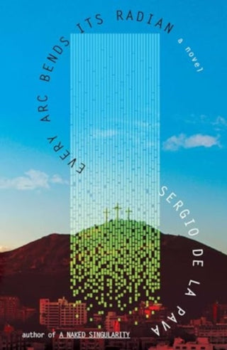 Cover image for 9781398542167 - Every Arc Bends Its Radian