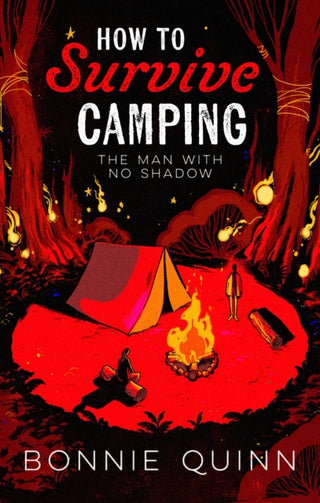 Cover image for 9781398542938 - How to Survive Camping: The Man with No Shadow