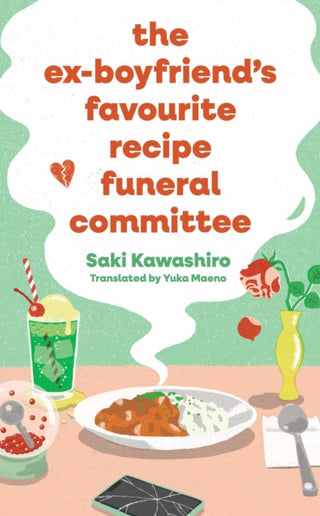Cover image for 9781398544086 - The Ex-Boyfriend's Favourite Recipe Funeral Committee